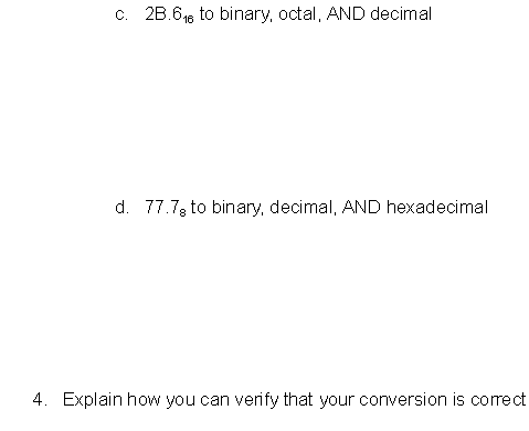 Solved c. 2B⋅616 to binary, octal, AND decimal d. 77.78 to | Chegg.com