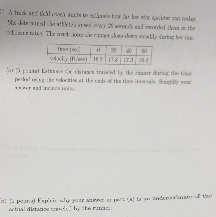 Solved 7. A track and field coach wants to estimate how far