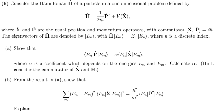 Solved 9 Consider The Hamiltonian Ĥ Of A Particle In A