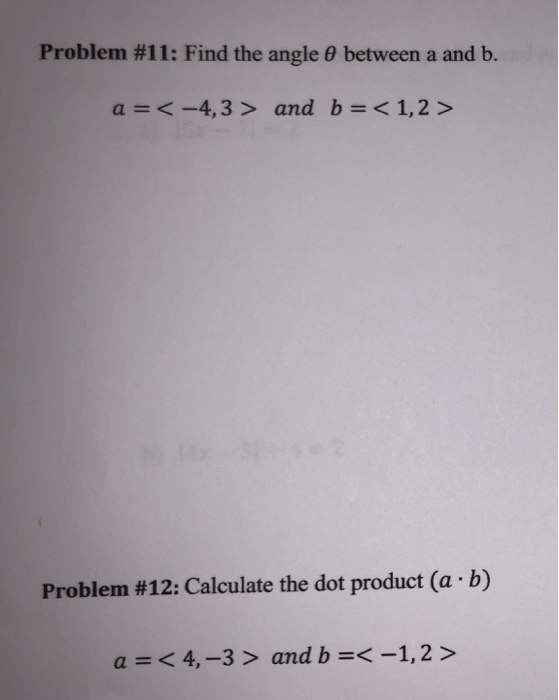 Solved Problem #11: Find The Angle Between A And B. A-