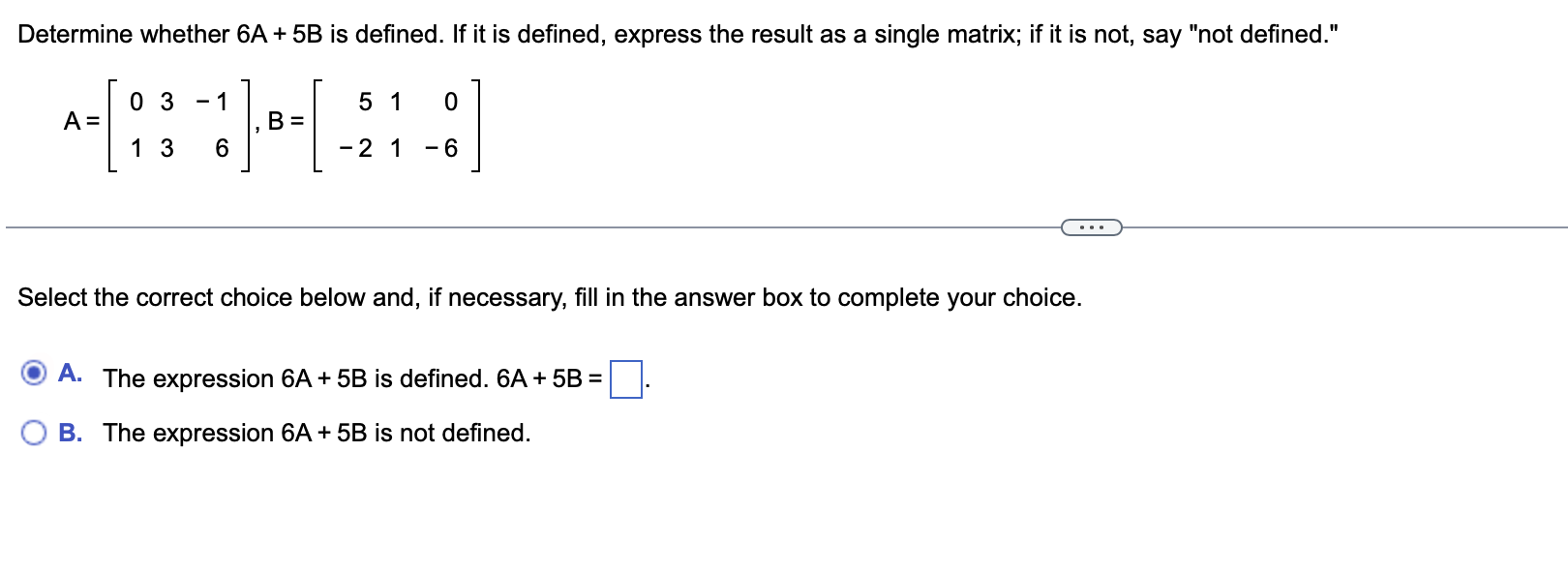 Solved A=[0133−16],B=[5−2110−6] Select the correct choice | Chegg.com