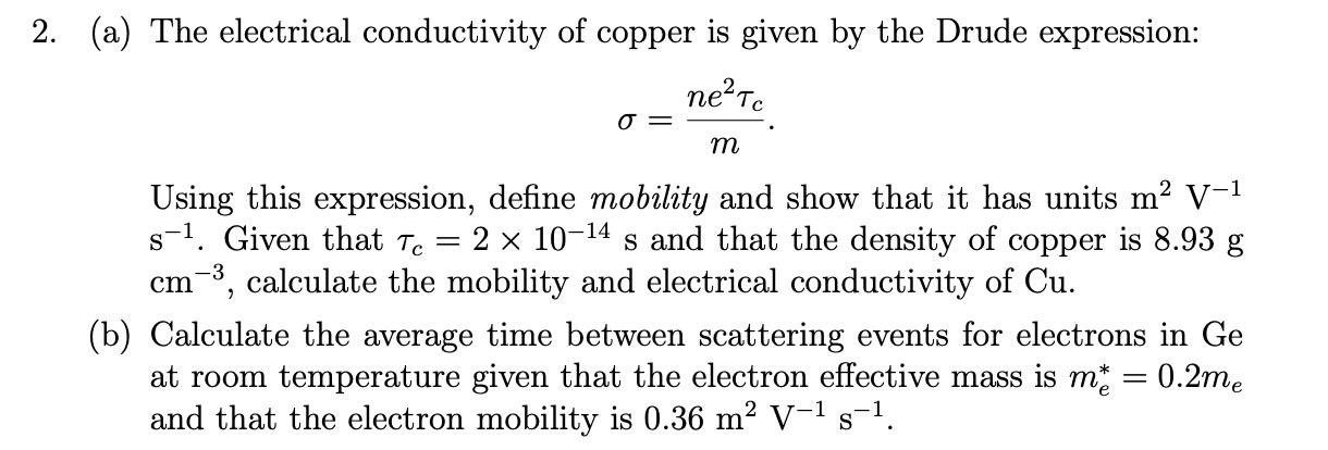 Solved 2. (a) The electrical conductivity of copper is given | Chegg.com