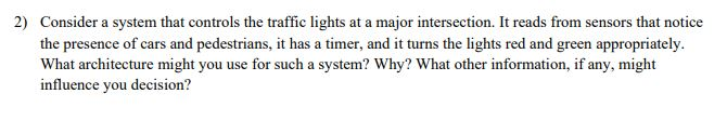 Solved 2) Consider a system that controls the traffic lights | Chegg.com