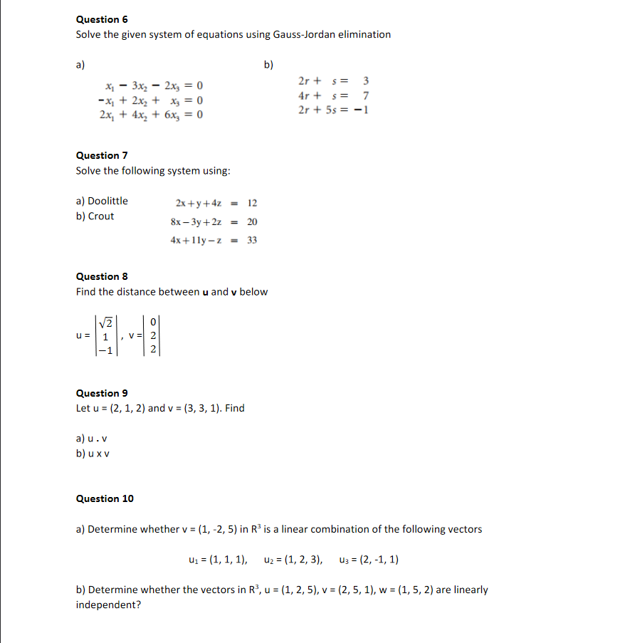 Solved Question 6 Solve The Given System Of Equations Using Chegg Com