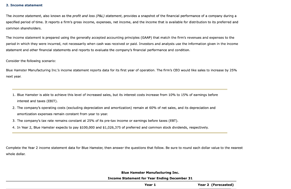 2. Income statement
The income statement, also known as the profit and loss (P\&L) statement, provides a snapshot of the fina