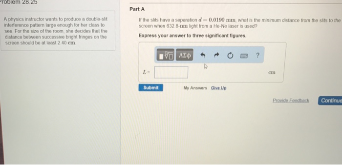 Solved A physics instructor wants to produce a double-slit | Chegg.com