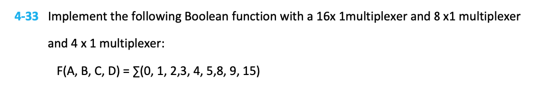 Solved 4-33 Implement the following Boolean function with a | Chegg.com