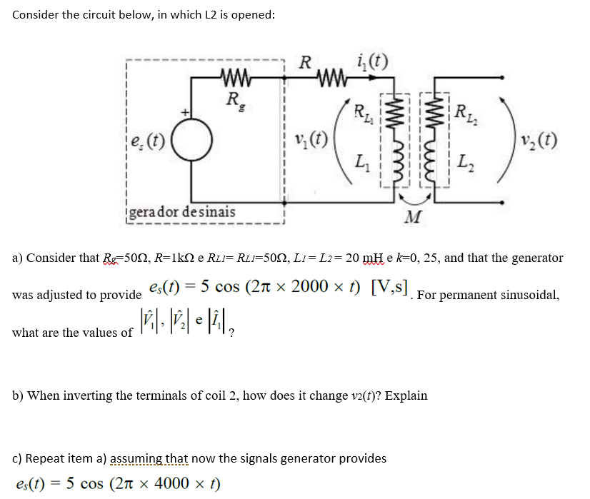 Solved was adjusted to provide es(t) = 5 cos (21 x 2000 x 1) | Chegg.com