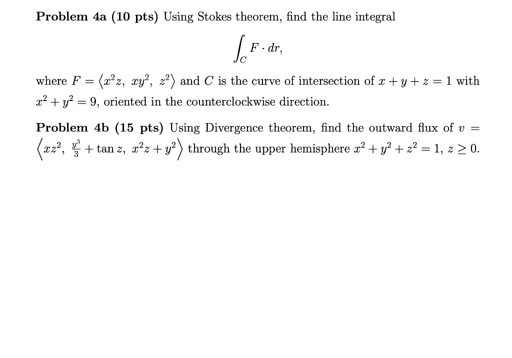 Solved Problem 4a (10 pts) Using Stokes theorem, find the | Chegg.com