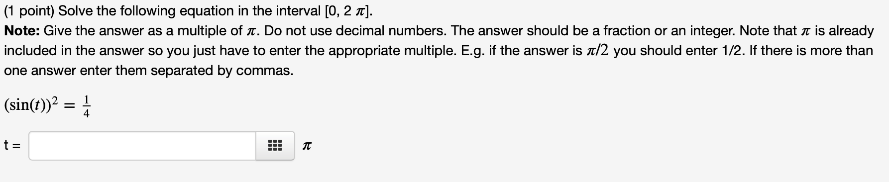 Solved (1 point) Solve the following equation in the | Chegg.com