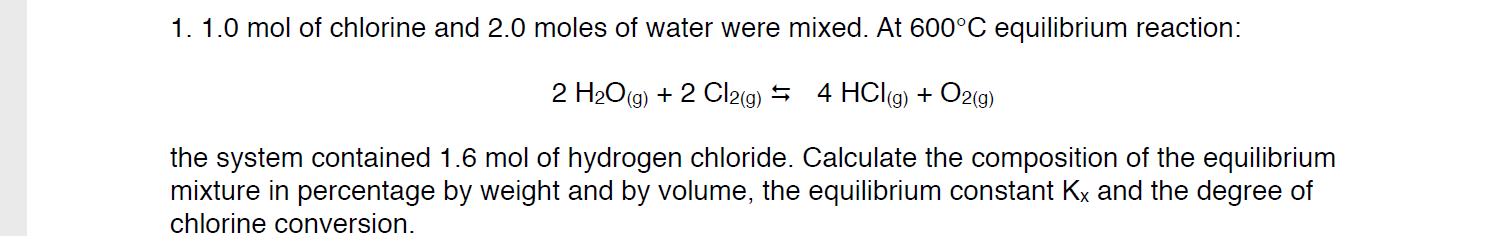 Solved 1. 1.0 mol of chlorine and 2.0 moles of water were | Chegg.com