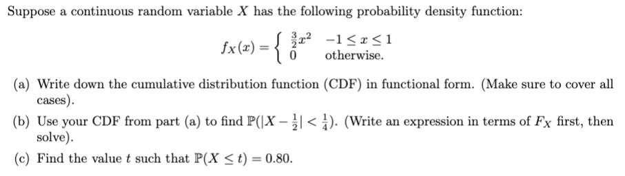 Solved Suppose a continuous random variable X has the | Chegg.com