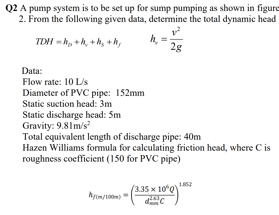 Solved Q2 A pump system is to be set up for sump pumping as | Chegg.com