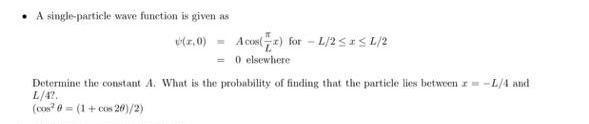 Solved A single-particle wave function is given as TO) - | Chegg.com