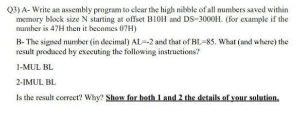 Solved Q3) A-Write An Assembly Program To Clear The High | Chegg.com