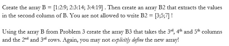 Solved Create The Array B = [1:2:9; 2:3:14; 3:4:19). Then | Chegg.com