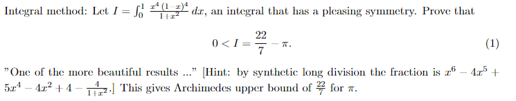 Integral method: Let I=∫011+x2x4(1−x)4dx, an integral | Chegg.com