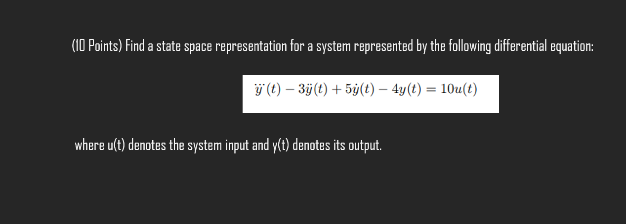 Solved (ID Points) Find a state space representation for a | Chegg.com