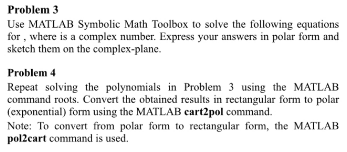Solved Use MATLAB Symbolic Math Toolbox to solve the | Chegg.com