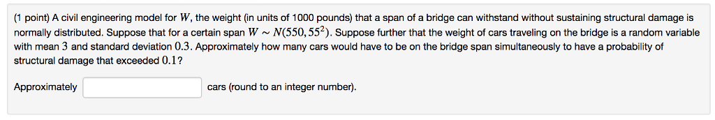 Solved (1 point) A civil engineering model for W, the weight | Chegg.com