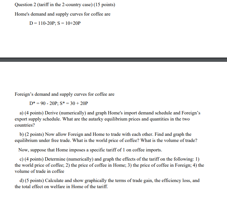 Solved Question 2 (tariff in the 2-country case) (15 points) | Chegg.com