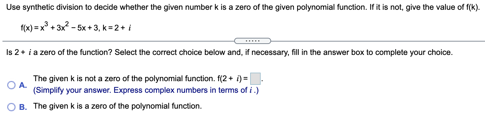 Solved Use Synthetic Division To Decide Whether The Given