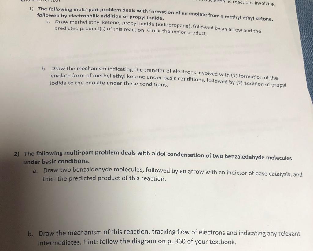 Solved philic reactions involving 1) The following | Chegg.com