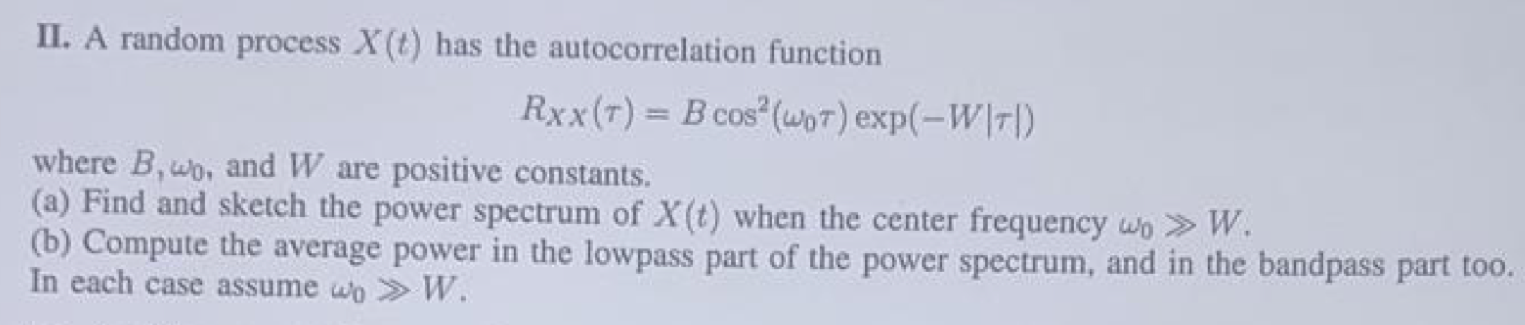 Solved II. A random process X(t) has the autocorrelation | Chegg.com
