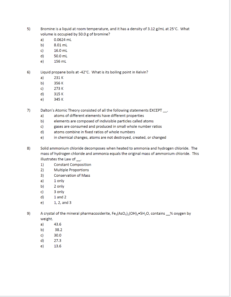 Solved 5) Bromine is a liquid at room temperature, and it | Chegg.com