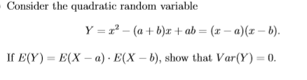 Solved Consider the quadratic random variable Y = 22 – (a + | Chegg.com
