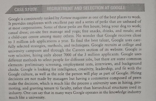 CASE study recruitment and selection at google google is consistently ranked by fortune magazine as one of the best places to