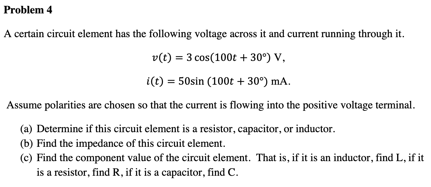 Solved A certain circuit element has the following voltage | Chegg.com