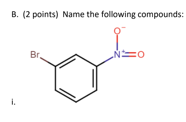 Solved B. (2 Points) Name The Following Compounds: | Chegg.com