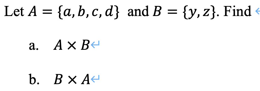 Solved Let A = {a,b,c,d} And B = {y,z}. Find A. Ахве B. B X | Chegg.com