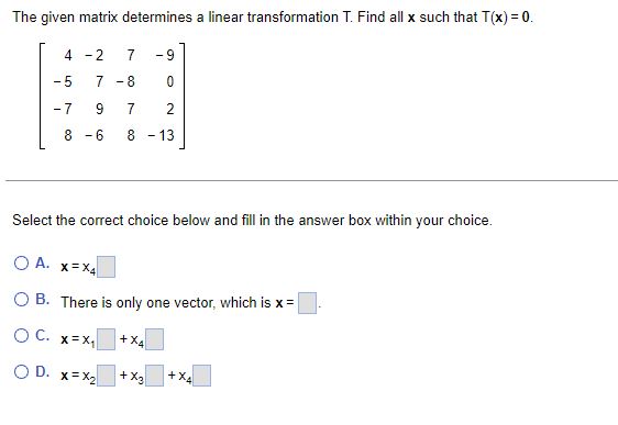 The given matrix determines a linear transformation | Chegg.com