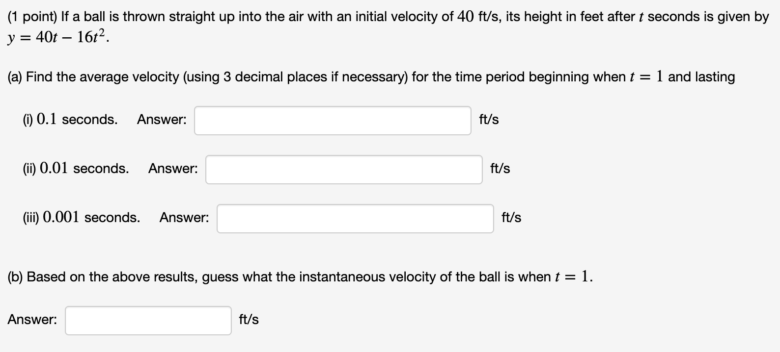 Solved (1 Point) If A Ball Is Thrown Straight Up Into The | Chegg.com ...