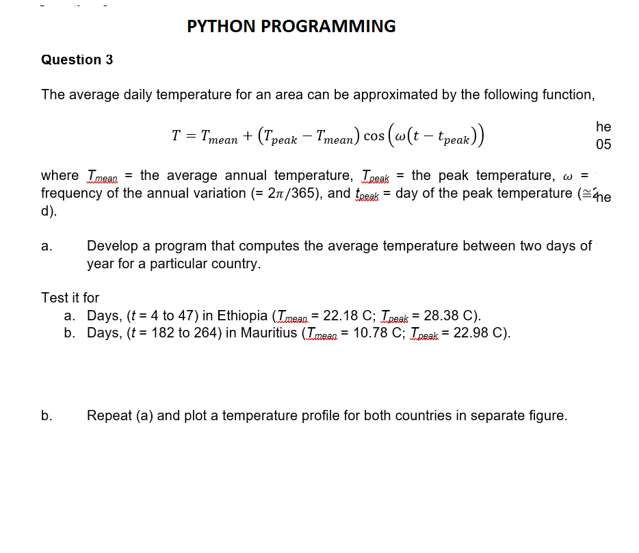 Solved - PYTHON PROGRAMMING Question 3 The average daily | Chegg.com