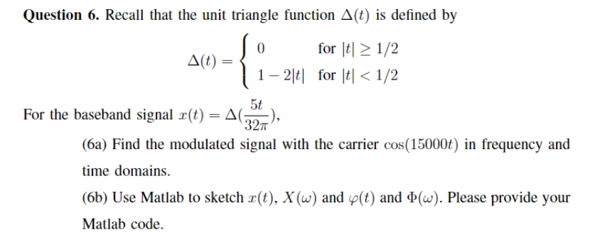 Solved Question 6. Recall that the unit triangle function | Chegg.com