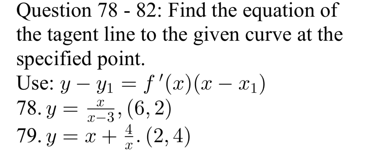 Solved Question 78 82 Find The Equation Of The Tagent Chegg Com