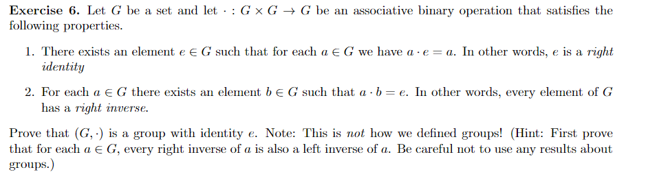 Solved Exercise 6. Let G Be A Set And Let ·: GⓇG +G Be An | Chegg.com