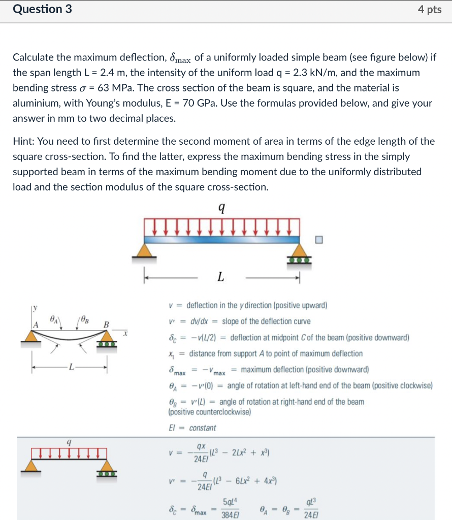 Solved Calculate the maximum deflection, δmax of a uniformly