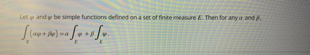 Solved Let φ and ψ be simple functions defined on a set of | Chegg.com