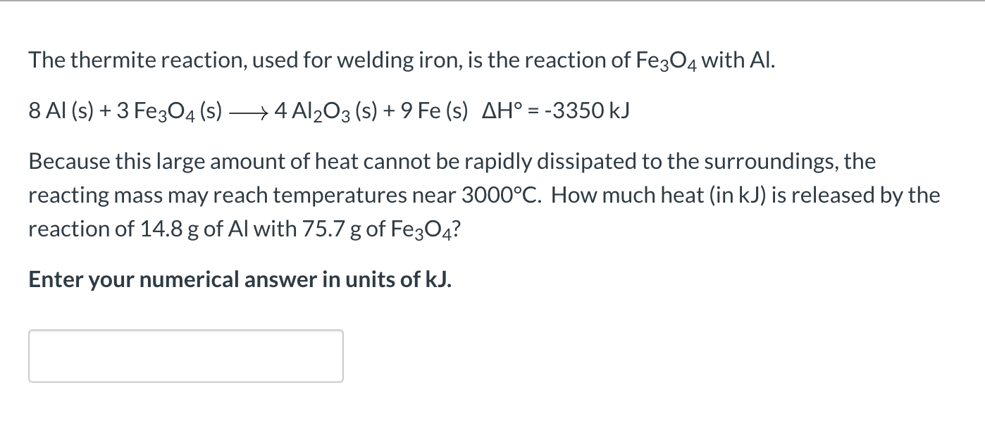 Solved The Thermite Reaction, Used For Welding Iron, Is T