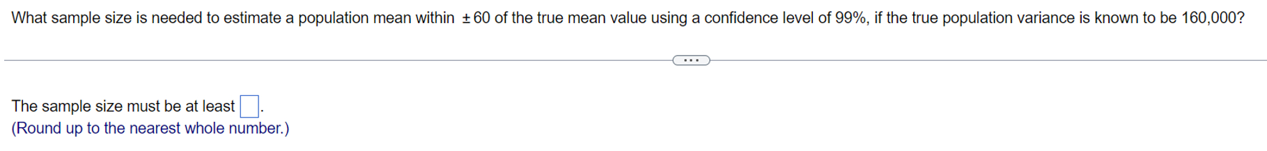 Solved What sample size is needed to estimate a population | Chegg.com