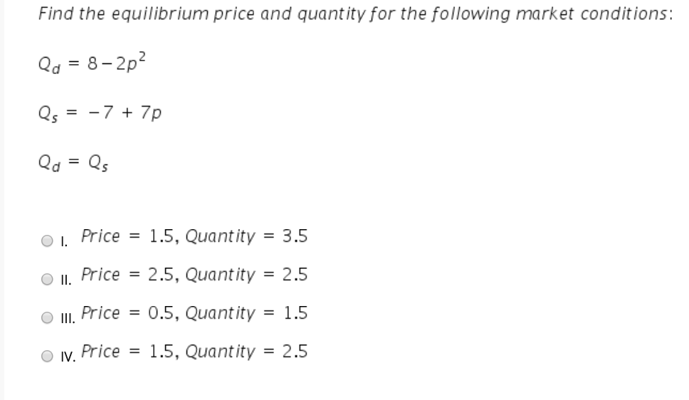 Solved Find the equilibrium price and quantity for the | Chegg.com