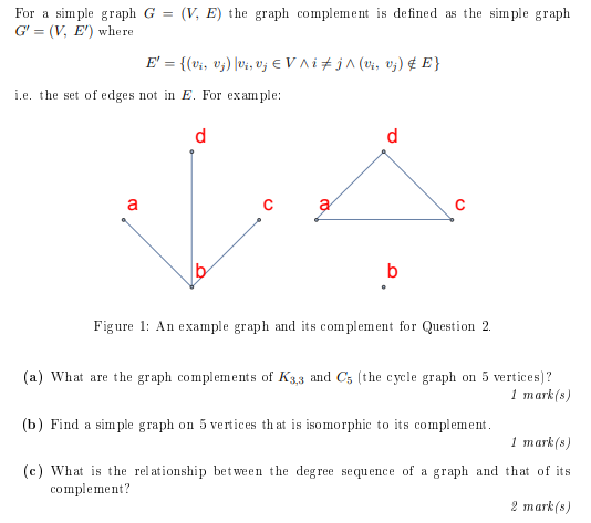 Solved For a simple graph G = (V, E) the graph complement is | Chegg.com