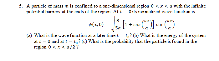 Solved A Particle Of Mass M Is Confined To A One-dimensional | Chegg.com