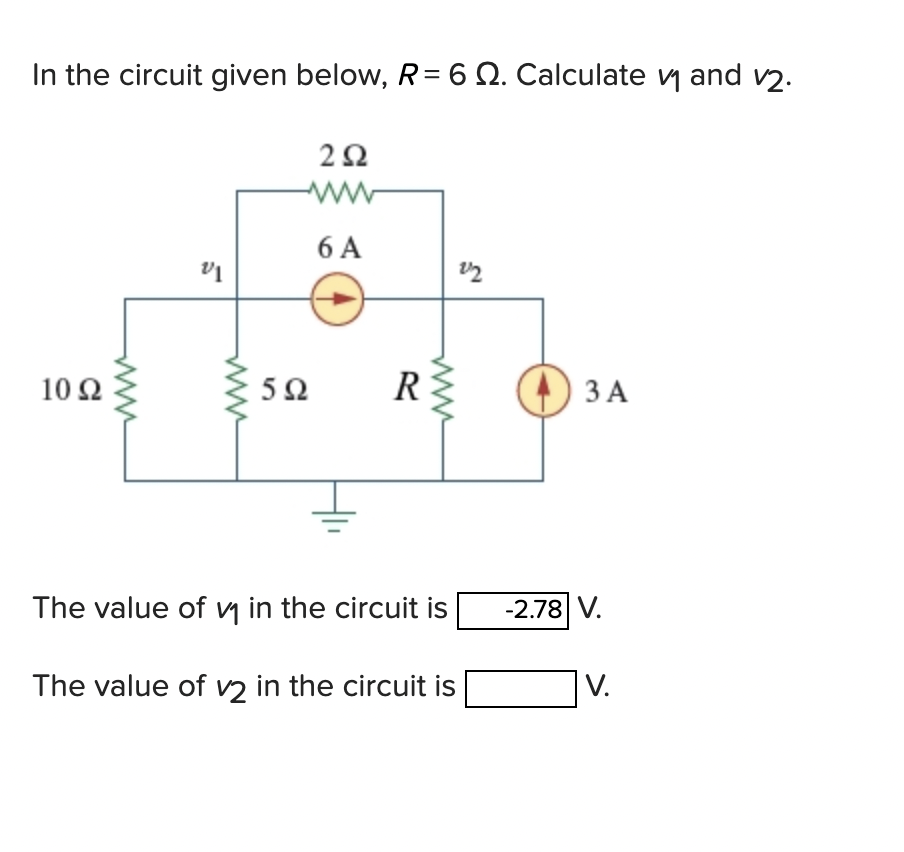 Solved In the circuit given below, R=6Ω. Calculate v1 and | Chegg.com