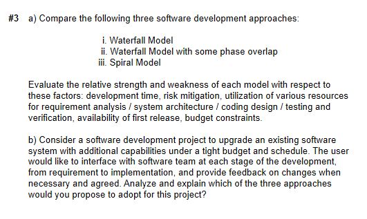 Solved a) Compare the following three software development | Chegg.com