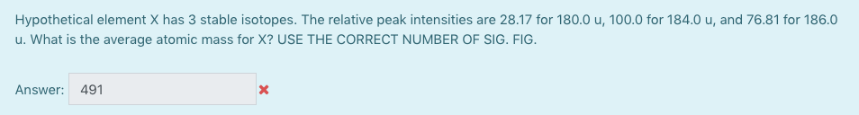 Solved Hypothetical Element X Has 3 Stable Isotopes. The 